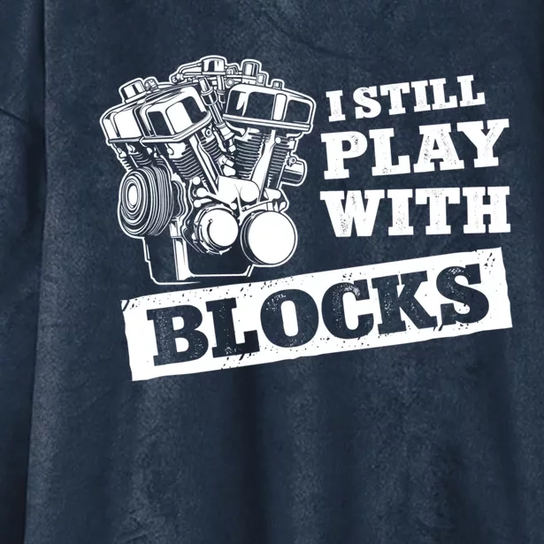 I Still Play With Blocks Car Mechanic Auto Repair Mechanic Gift Hooded Wearable Blanket