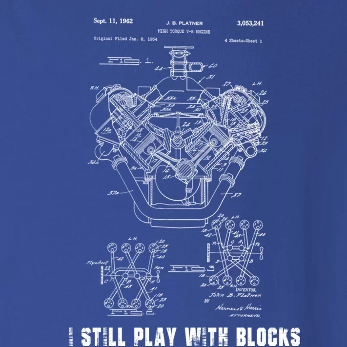 I Still Play With Blocks Funny Mechanic Car Engine Gift Toddler Long Sleeve Shirt