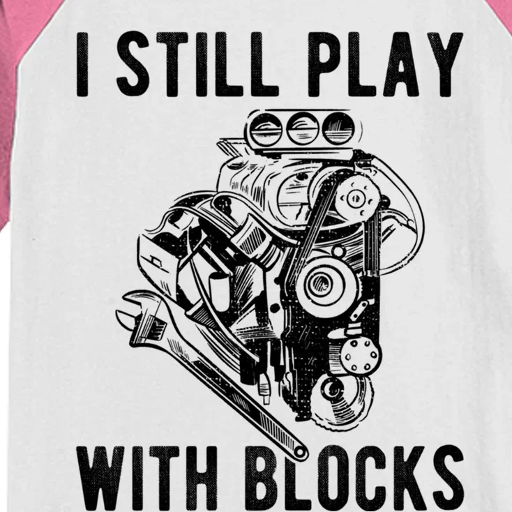 I Still Play With Blocks Engine Motor Car Mechanic Gift Kids Colorblock Raglan Jersey