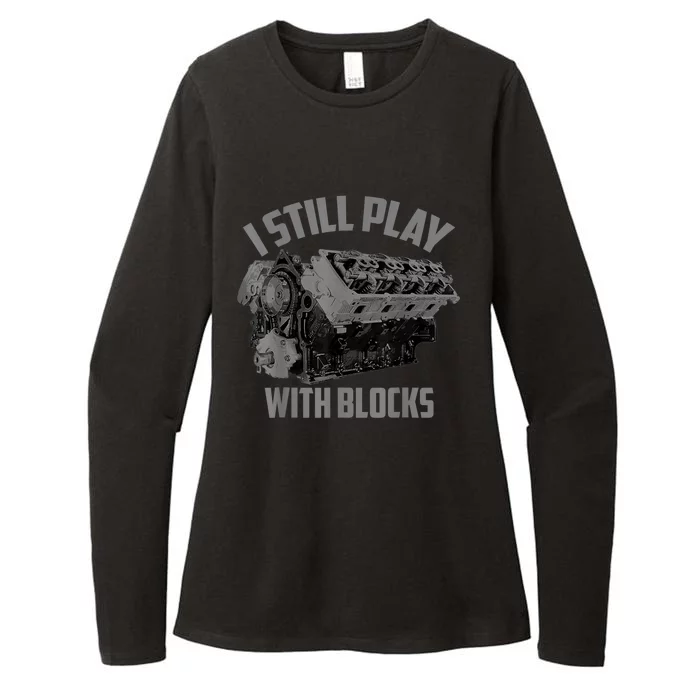 I Still Play With Blocks Racing Maintenance Man Gift Womens CVC Long Sleeve Shirt