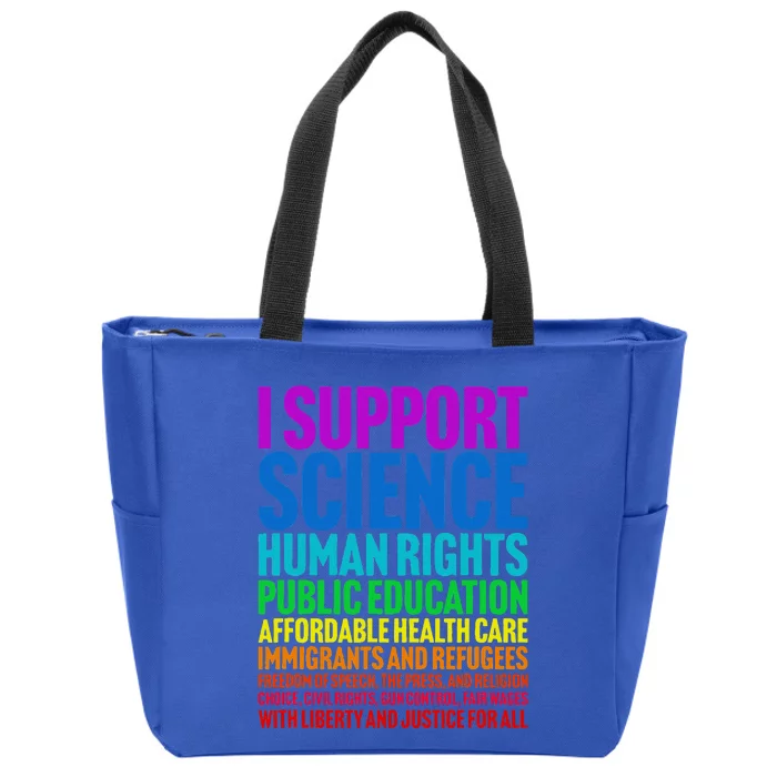 I Support Progressive Liberal Democratic Causes Zip Tote Bag