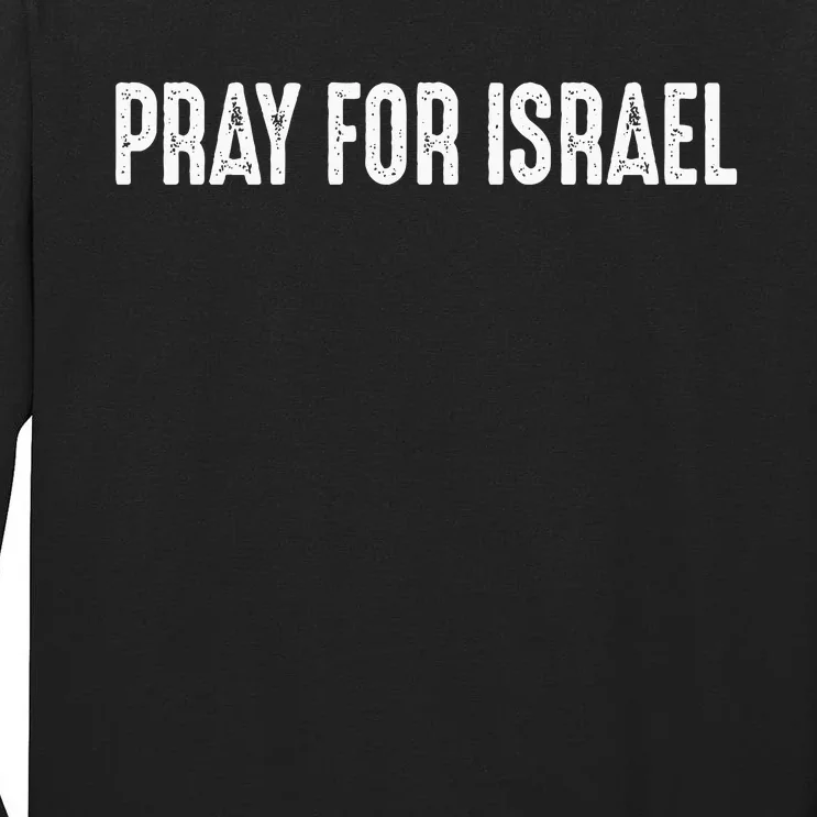 Israel Strong Pray For Israel US Israel Flag Tall Long Sleeve T-Shirt