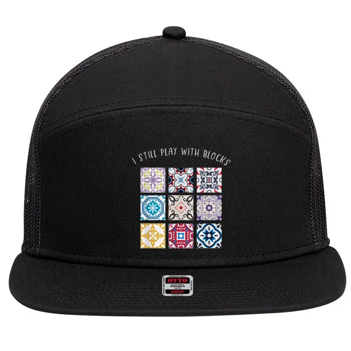 I Still Play With Blocks Quilt Patterns 7 Panel Mesh Trucker Snapback Hat