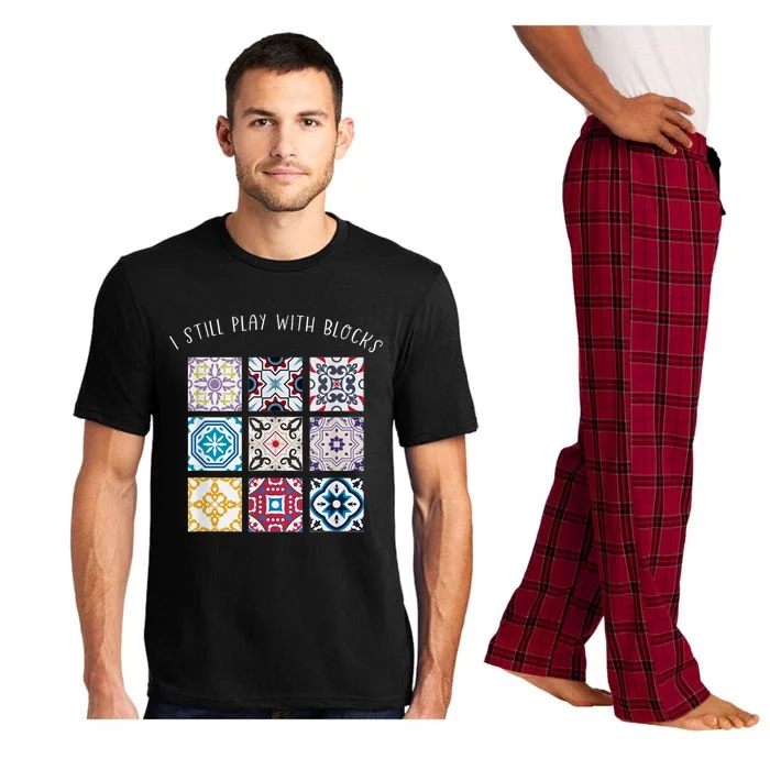 I Still Play With Blocks Quilt Patterns Pajama Set