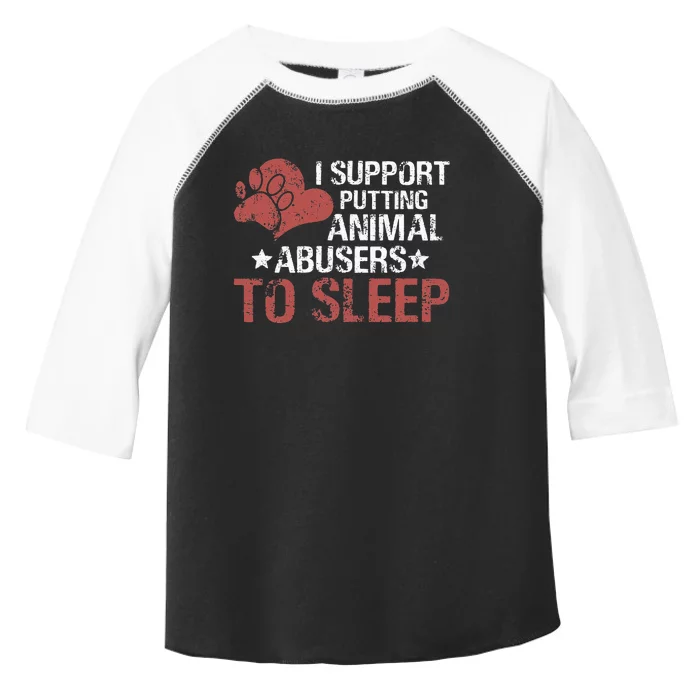 I Support Putting Animal Abusers To Sleep Toddler Fine Jersey T-Shirt