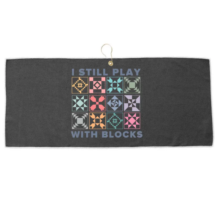 I Still Play With Blocks Quilt Blocks Large Microfiber Waffle Golf Towel