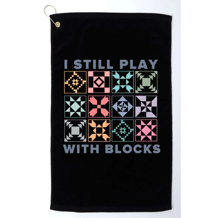 I Still Play With Blocks Quilt Blocks Platinum Collection Golf Towel