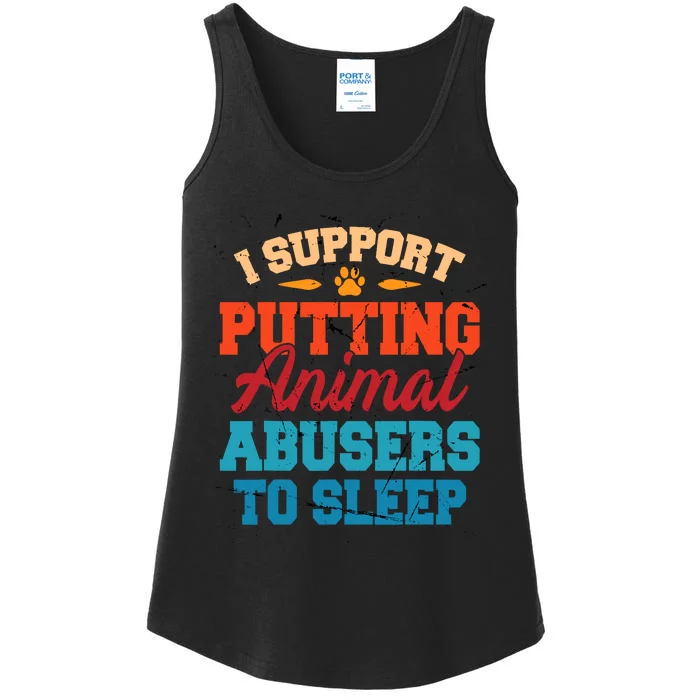 I Support Putting Animal Abusers To Sleep Ladies Essential Tank