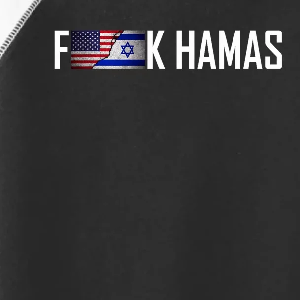 Israel Strong Pray For Israel US Israel Flag Fuck Hamas Toddler Fine Jersey T-Shirt