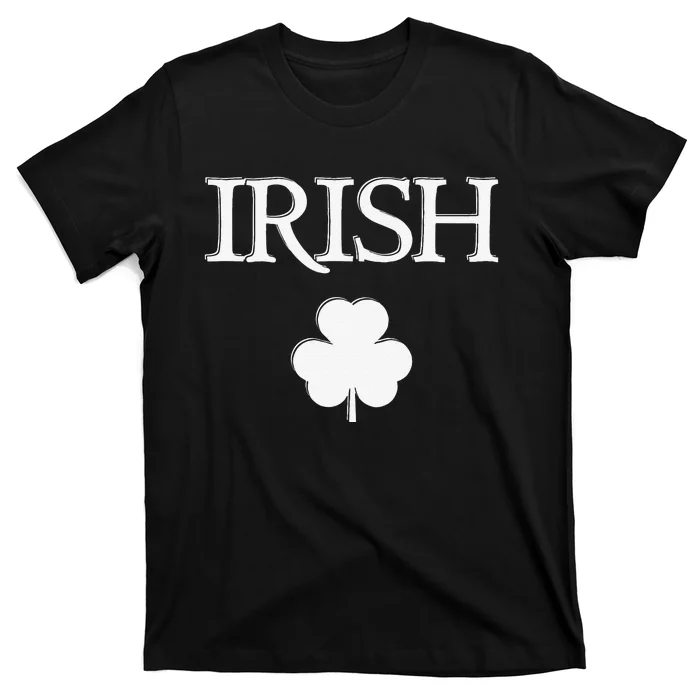 IRISH ST. PATRICK'S DAY SHAMROCK SAINT PATTY'S IRELAND T-Shirt