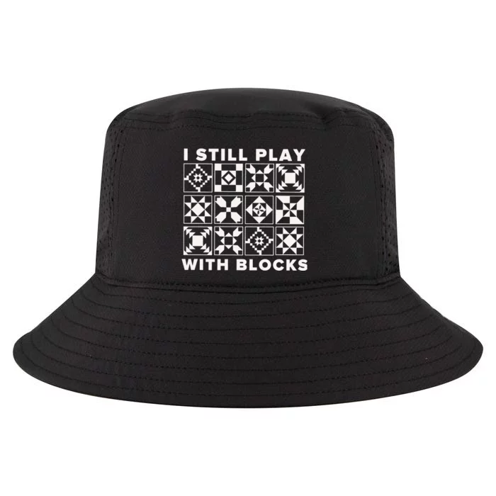 I Still Play With Blocks Cool Comfort Performance Bucket Hat