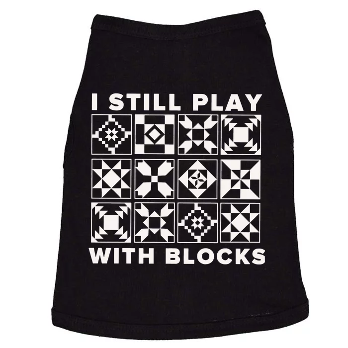 I Still Play With Blocks Doggie Tank