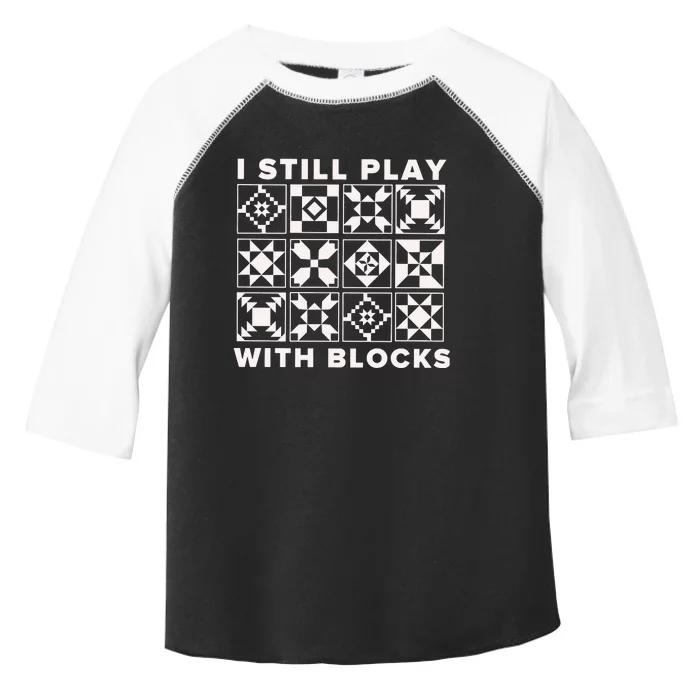 I Still Play With Blocks Toddler Fine Jersey T-Shirt