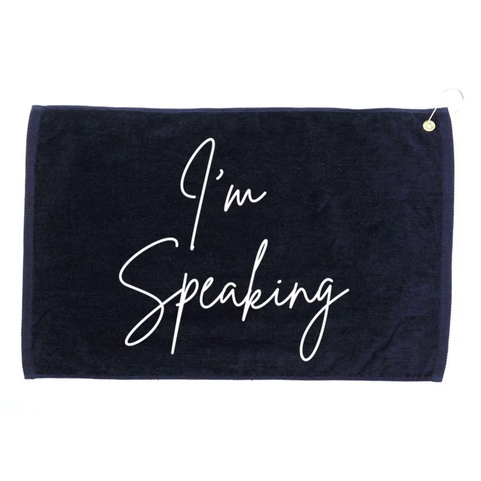 IM Speaking Quote Kamala Harris Joe Biden 2020 Gift Grommeted Golf Towel