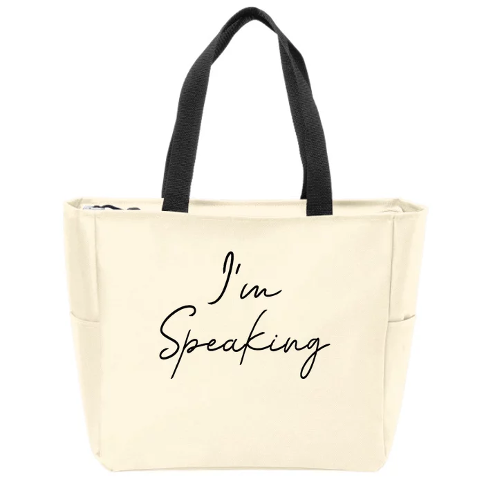 IM Speaking Quote Kamala Harris Joe Biden 2024 Zip Tote Bag