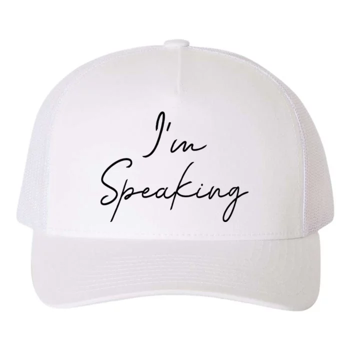 IM Speaking Quote Kamala Harris Joe Biden 2024 Yupoong Adult 5-Panel Trucker Hat