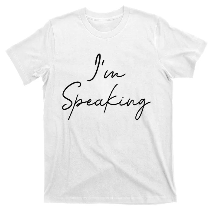 IM Speaking Quote Kamala Harris Joe Biden 2024 T-Shirt