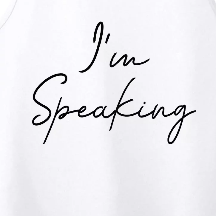 IM Speaking Quote Kamala Harris Joe Biden 2024 Performance Tank