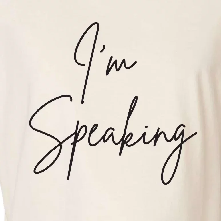 Im Speaking Quote Kamala Harris Joe Biden 2024 Garment-Dyed Women's Muscle Tee