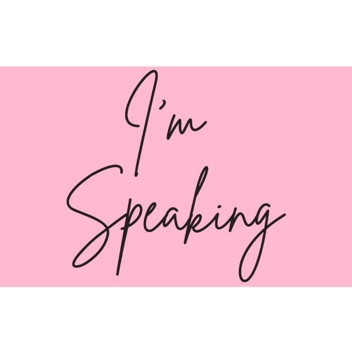 Im Speaking Quote Kamala Harris Joe Biden 2024 Bumper Sticker