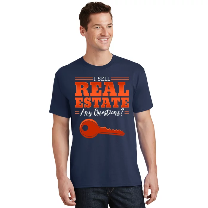 I Sell Real Estate Agent Broker Property Realty Design T-Shirt