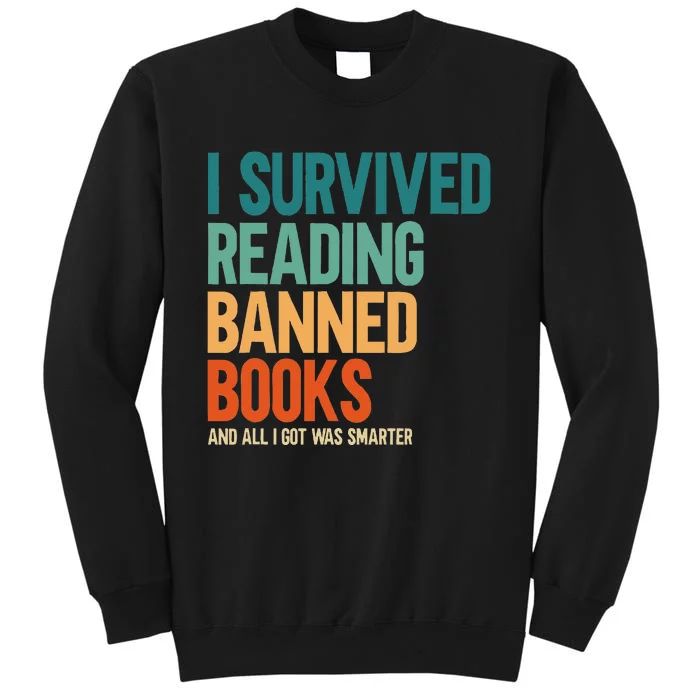 I Survived Reading Banned Books Book Lover Bookaholic Tall Sweatshirt