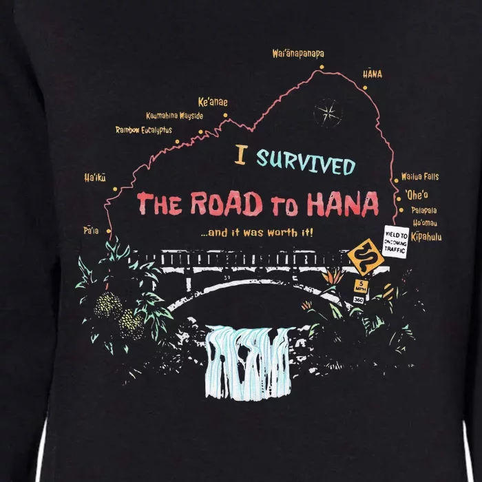 I Survived Road To Hana Maui Island Hawaiian Beach Summer Womens California Wash Sweatshirt