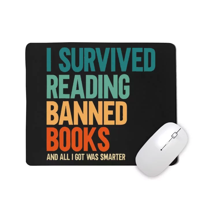 I Survived Reading Banned Books Book Lover Bookaholic Mousepad