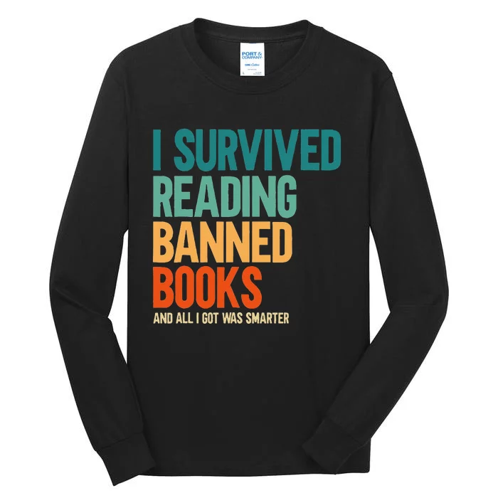 I Survived Reading Banned Books Book Lover Bookaholic Tall Long Sleeve T-Shirt