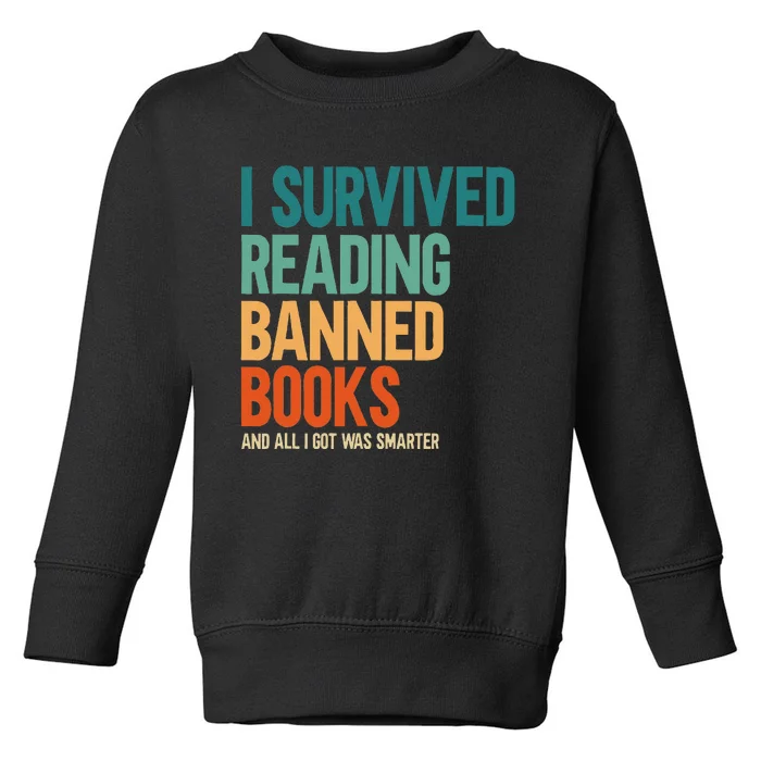 I Survived Reading Banned Books Book Lover Bookaholic Toddler Sweatshirt