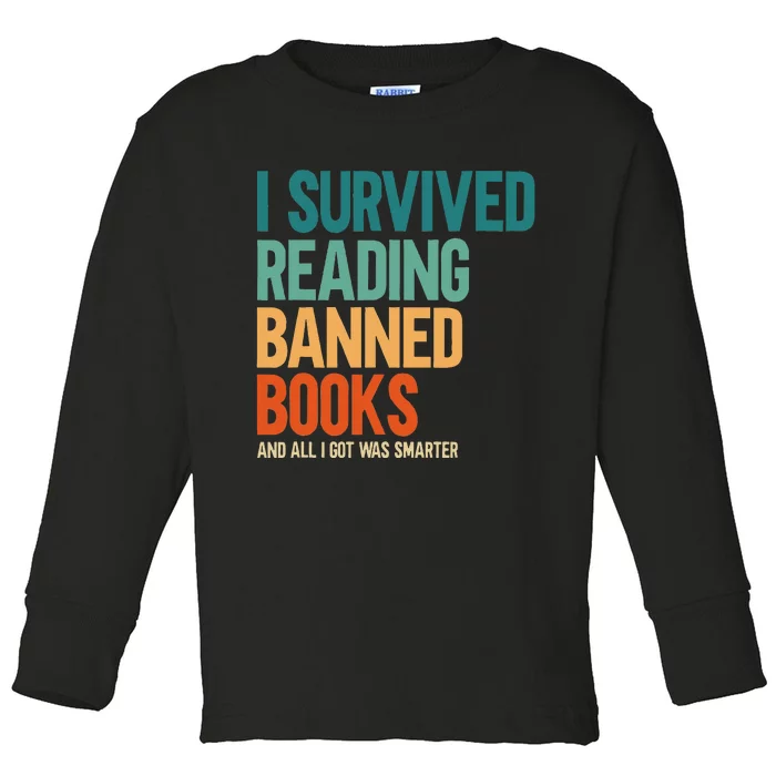 I Survived Reading Banned Books Book Lover Bookaholic Toddler Long Sleeve Shirt