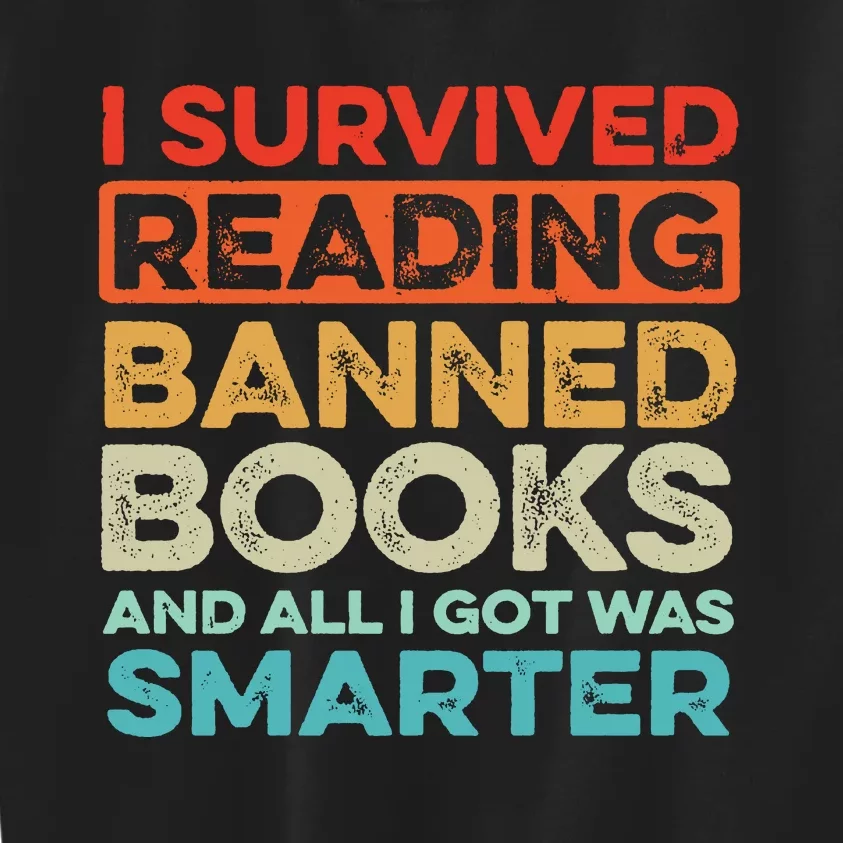 I Survived Reading Banned Books All I Got Was Smarter Kids Sweatshirt