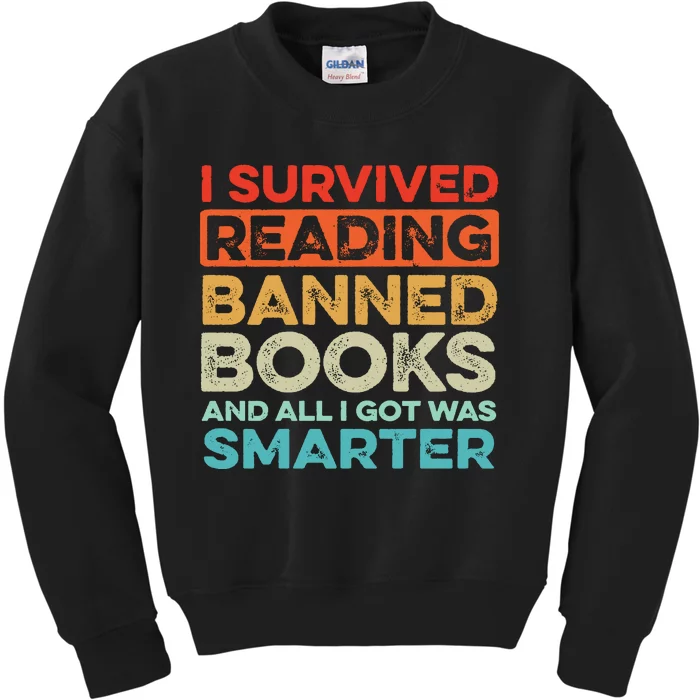 I Survived Reading Banned Books All I Got Was Smarter Kids Sweatshirt