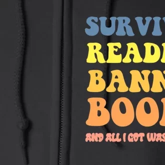 I survived reading banned books reader bookworm bookaholic Full Zip Hoodie