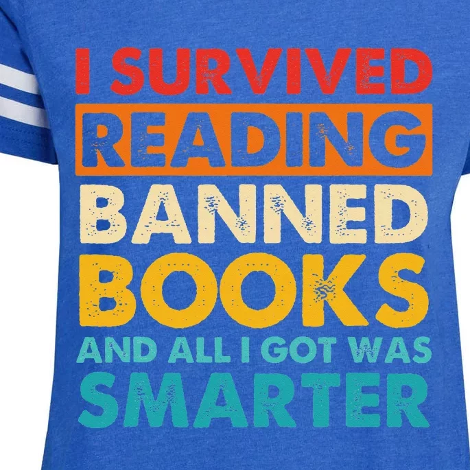 I Survived Reading Banned Books And All I Got Was Smarter Enza Ladies Jersey Football T-Shirt