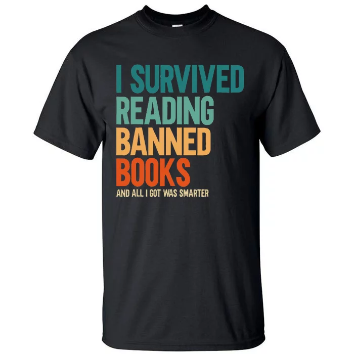 I Survived Reading Banned Books Book Lover Bookaholic Tall T-Shirt