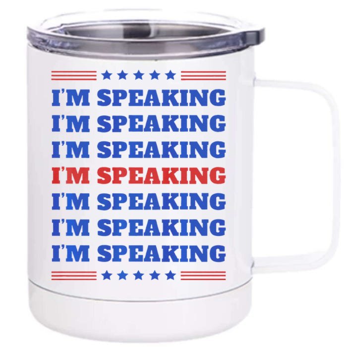 IM Speaking Repeat Stacked Text Usa Kamala 2024 Front & Back 12oz Stainless Steel Tumbler Cup