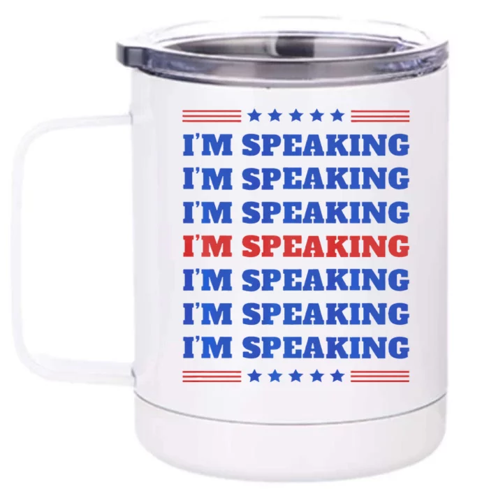 IM Speaking Repeat Stacked Text Usa Kamala 2024 Front & Back 12oz Stainless Steel Tumbler Cup