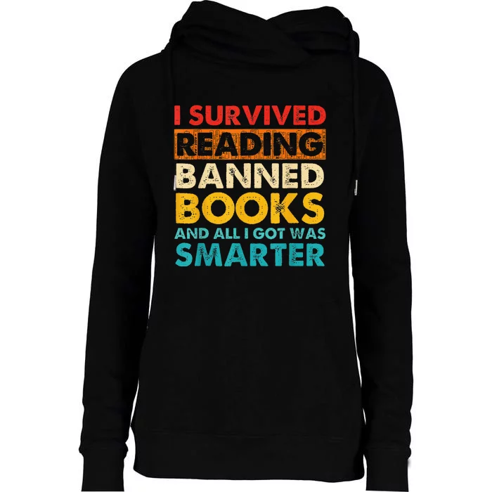 I Survived Reading Banned Books And All I Got Was Smarter Womens Funnel Neck Pullover Hood