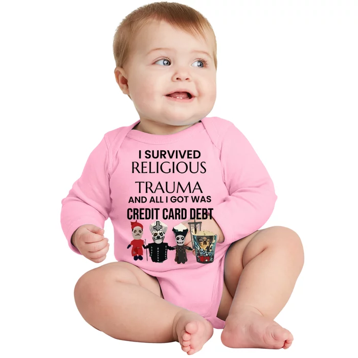 I Survived Religious Trauma And All I Got Was Credit Card Debt Baby Long Sleeve Bodysuit