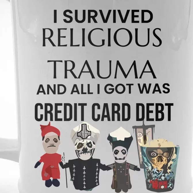 I Survived Religious Trauma And All I Got Was Credit Card Debt Front & Back Beer Stein