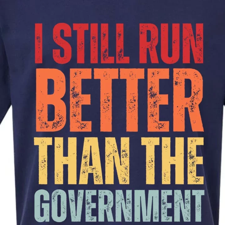 I Still Run Better Than The Government Sueded Cloud Jersey T-Shirt