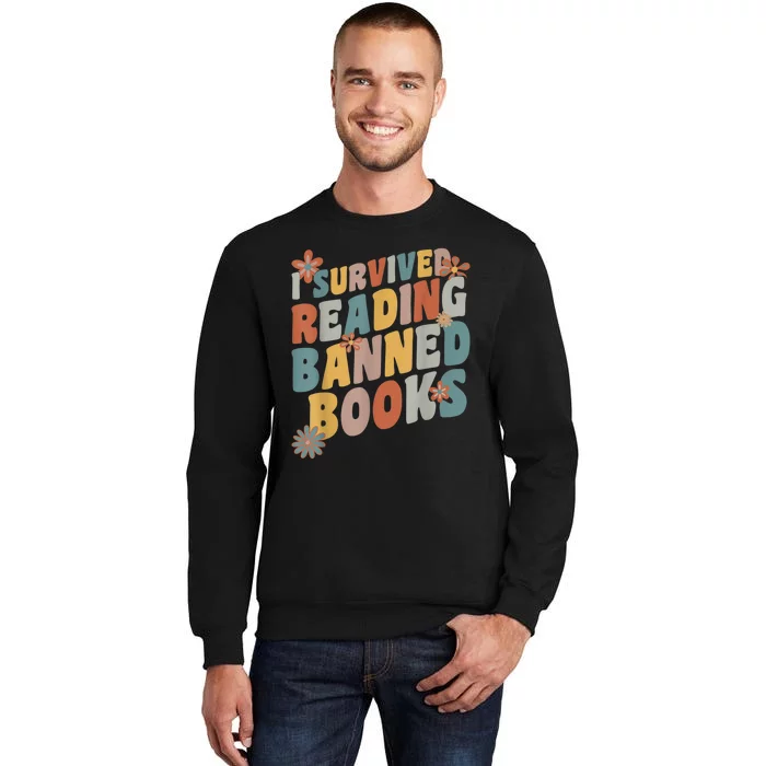 I Survived Reading Banned Books All I Got Was Smarter Tall Sweatshirt