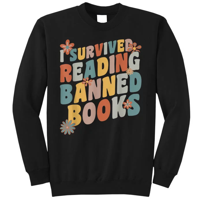 I Survived Reading Banned Books All I Got Was Smarter Tall Sweatshirt