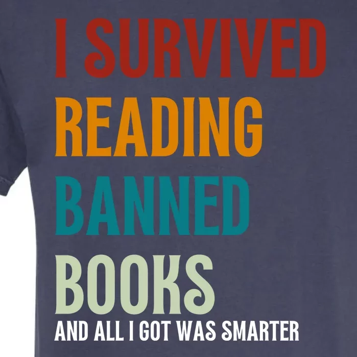 I Survived Reading Banned Books Book Lover Garment-Dyed Heavyweight T-Shirt