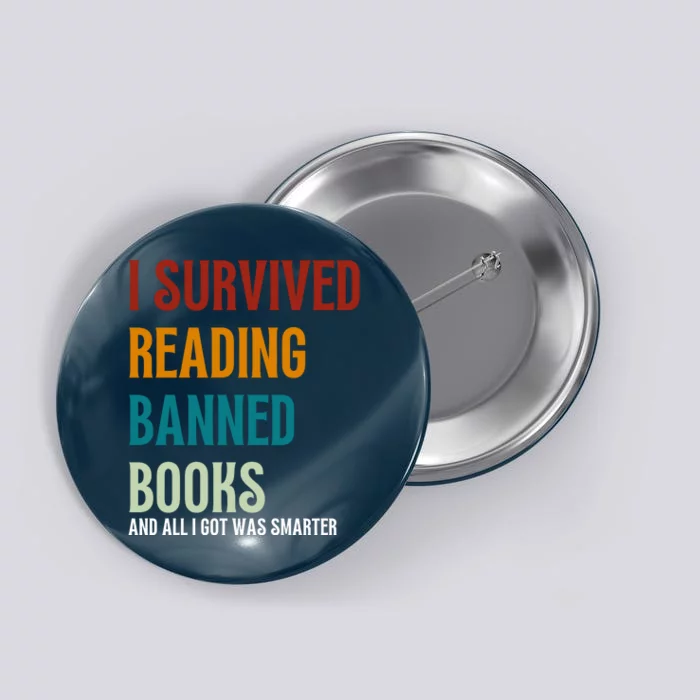 I Survived Reading Banned Books Book Lover Button