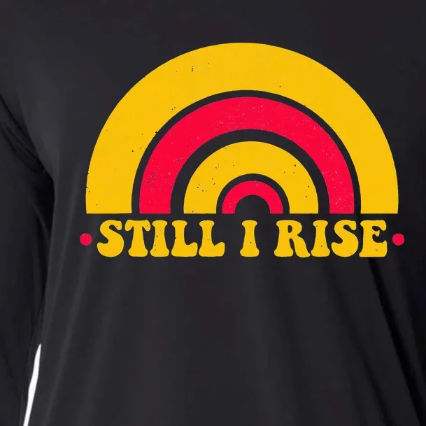 I Still Rise Feminist Equality Human Rights Equal Rights Cooling Performance Long Sleeve Crew