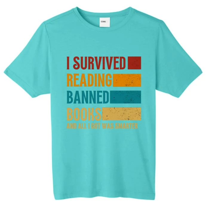 I Survived Reading Banned Books Book Lover Bookaholic ChromaSoft Performance T-Shirt