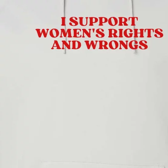 I Support Rights And Wrongs Aesthetic Performance Fleece Hoodie