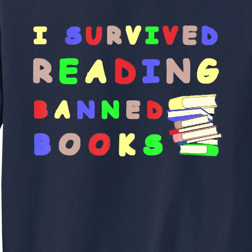 I Survived Reading Banned Books Teacher Librarian Bookworm Tall Sweatshirt